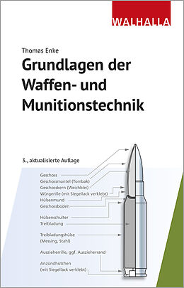 Fester Einband Grundlagen der Waffen- und Munitionstechnik von Thomas Enke
