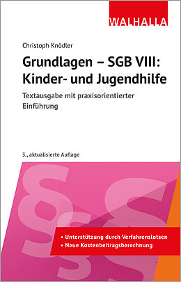 Kartonierter Einband Grundlagen - SGB VIII: Kinder- und Jugendhilfe von Christoph Knödler