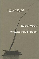 Paperback Wabi-Sabi. Woher? Wohin? von Leonard Koren