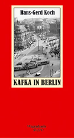 Fester Einband Kafka in Berlin von Hans-Gerd Koch