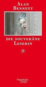Fester Einband Die souveräne Leserin von Alan Bennett