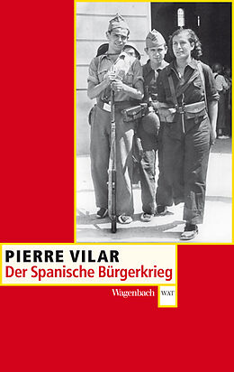 Kartonierter Einband Der Spanische Bürgerkrieg von Pierre Vilar