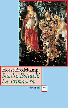 Kartonierter Einband Sandro Botticelli Primavera von Bredekamp