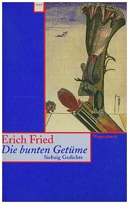 Kartonierter Einband Die bunten Getüme von Erich Fried