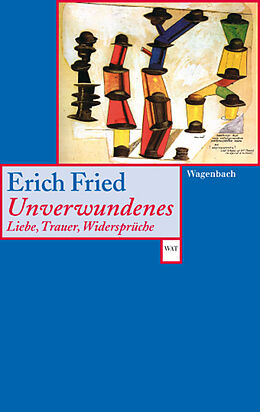 Kartonierter Einband Unverwundenes von Erich Fried