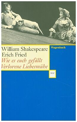 Kartonierter Einband Wie es euch gefällt Verlorene Liebesmühe von Shakespeare