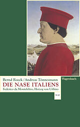 Kartonierter Einband Die Nase Italiens von Bernd Roeck, Andreas Tönnesmann