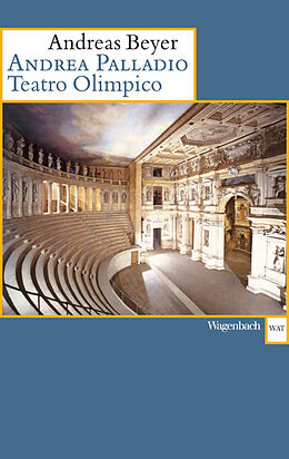 Kartonierter Einband Andrea Palladio. Teatro Olimpico von Andreas Beyer