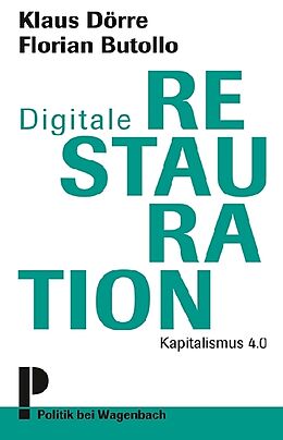 Kartonierter Einband Digitale Restauration von Klaus Dörre, Florian Butollo