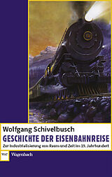 Kartonierter Einband Geschichte der Eisenbahnreise von Wolfgang Schivelbusch