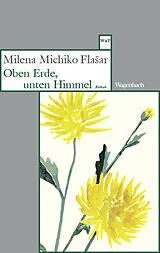 Kartonierter Einband Oben Erde, unten Himmel von Milena Michiko Flaar