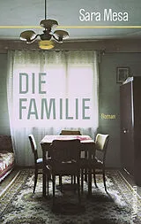Fester Einband Die Familie von Sara Mesa