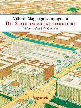 Buch Die Stadt im 20. Jahrhundert von Vittorio Magnano Lampugnani