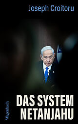 Fester Einband Das System Netanjahu von Joseph Croitoru