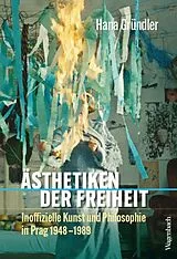 Kartonierter Einband Ästhetiken der Freiheit von Hana Gründler