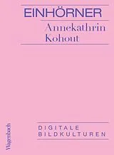 Kartonierter Einband Einhörner von Annekathrin Kohout