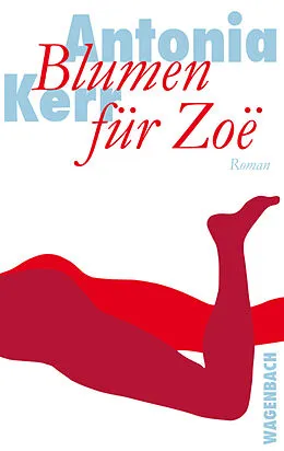 E-Book (epub) Blumen für Zoë von Antonia Kerr