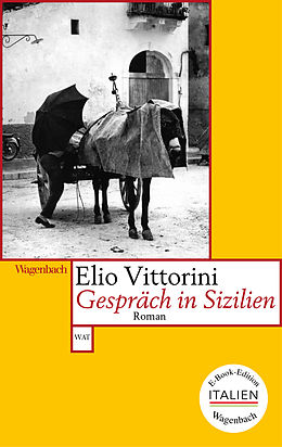 E-Book (epub) Gespräch in Sizilien von Elio Vittorini