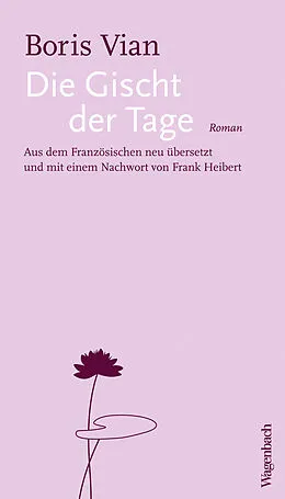 E-Book (epub) Die Gischt der Tage von Boris Vian
