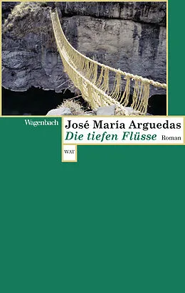 E-Book (epub) Die tiefen Flüsse von José María Arguedas