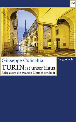 E-Book (epub) Turin ist unser Haus von Giuseppe Culicchia