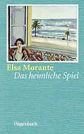 E-Book (epub) Das heimliche Spiel von Elsa Morante