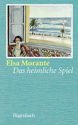 E-Book (epub) Das heimliche Spiel von Elsa Morante
