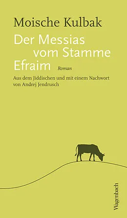 E-Book (epub) Der Messias vom Stamme Efraim von Moische Kulbak