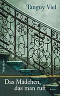 E-Book (epub) Das Mädchen, das man ruft von Tanguy Viel