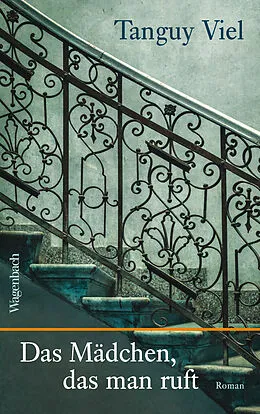 E-Book (epub) Das Mädchen, das man ruft von Tanguy Viel