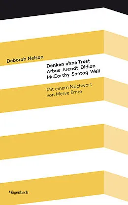 E-Book (epub) Denken ohne Trost von Deborah Nelson