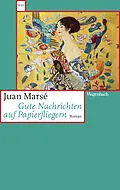 E-Book (epub) Gute Nachrichten auf Papierfliegern von Juan Marsé