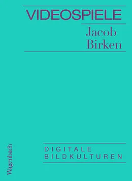 E-Book (epub) Videospiele von Jacob Birken