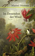 E-Book (epub) Im Dezember der Wind von Marvel Moreno