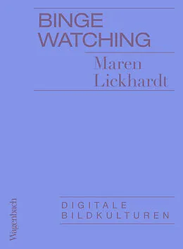 E-Book (epub) Binge Watching von Maren Lickhardt