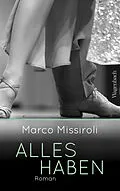 E-Book (epub) Alles haben von Marco Missiroli