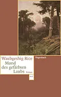 E-Book (epub) Mond des gefärbten Laubs von Waubgeshig Rice