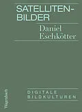 E-Book (epub) Satellitenbilder von Daniel Eschkötter