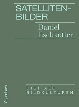 E-Book (epub) Satellitenbilder von Daniel Eschkötter