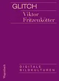 E-Book (epub) Glitch von Viktor Fritzenkötter