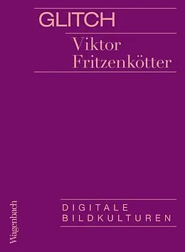 E-Book (epub) Glitch von Viktor Fritzenkötter