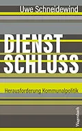 E-Book (epub) Dienstschluss von Uwe Schneidewind