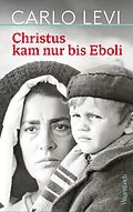 E-Book (epub) Christus kam nur bis Eboli von Carlo Levi