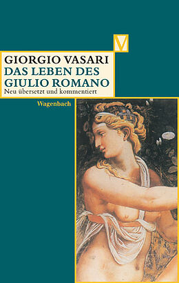 Kartonierter Einband Das Leben des Giulio Romano von Giorgio Vasari