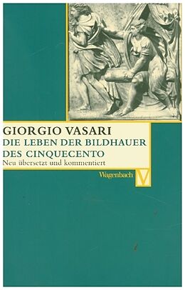 Kartonierter Einband Die Leben der Bildhauer des Cinquecento von Giorgio Vasari