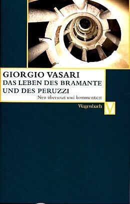 Kartonierter Einband Das Leben des Bramante und des Peruzzi von Giorgio Vasari