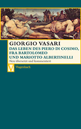 Kartonierter Einband Das Leben des Piero di Cosimo, Fra Bartolomeo und Mariotto Albertinelli von Giorgio Vasari