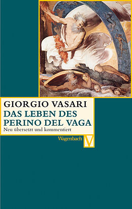 Kartonierter Einband Das Leben des Perino del Vaga von Giorgio Vasari