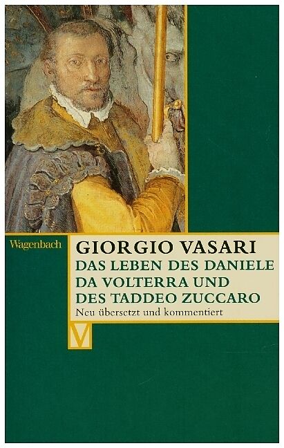 Das Leben des Daniele da Volterra und des Taddeo Zuccaro