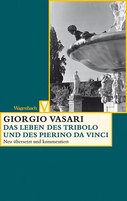 Kartonierter Einband Das Leben des Tribolo und des Pierino da Vinci von Giorgio Vasari